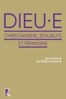 Dieu.e - christianisme, sexualité et féminisme