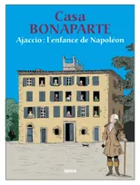 Casa Bonaparte, Ajaccio, l'enfance de napoléon