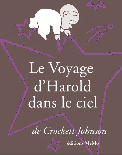 Livres Jeunesse de 3 à 6 ans Albums Le voyage d'Harold dans le ciel Crockett JOHNSON