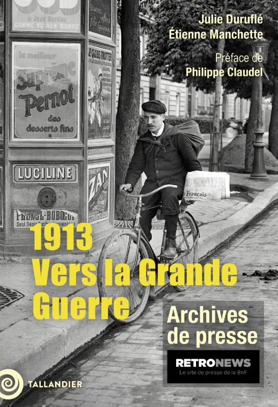 Livres Histoire et Géographie Histoire Première guerre mondiale 1913. Vers la Grande Guerre Philippe Claudel