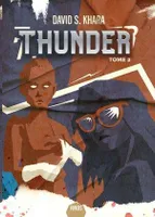 2, Thunder , tome 2