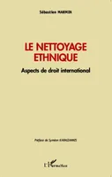 Le nettoyage ethnique, Aspects de droit international