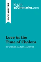 Love in the Time of Cholera by Gabriel García Márquez (Book Analysis), Detailed Summary, Analysis and Reading Guide