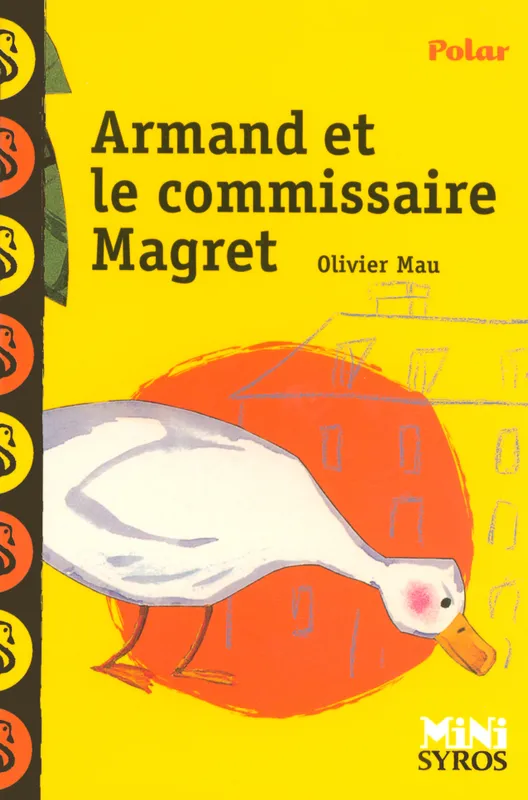 ARMAND ET LE COMMISSAIRE MAGRET Olivier Mau