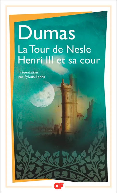 La Tour de Nesle - Henri III et sa cour Jean-Louis-Alexandre Dumas