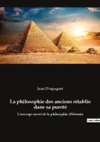 La philosophie des anciens rétablie dans sa pureté, L'ouvrage secret de la philosophie d'Hermès