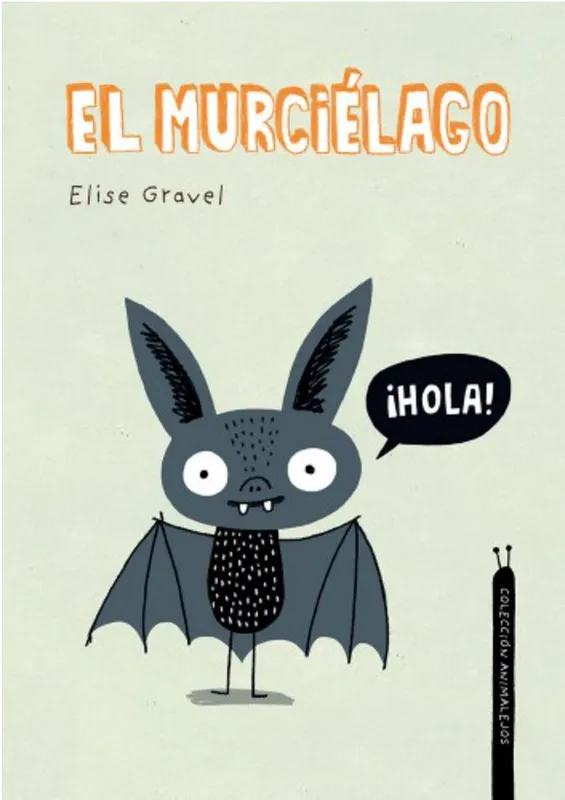 Livres Littérature en VO Anglaise Jeunesse El Murcielago Elise Gravel