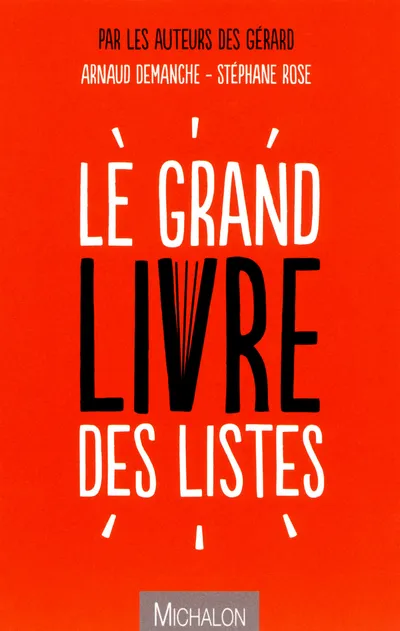 Livres Loisirs Humour Le grand livre des listes Arnaud Demanche, Stéphane Rose