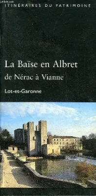 La Baïse en Albret, de Nérac à Vianne - Lot-et-Garonne, Lot-et-Garonne