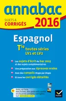 Annales Annabac 2016 Espagnol Tle LV1 et LV2, sujets et corrigés du bac Terminale