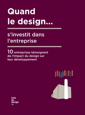 Quand Le Design... S'Investit Dans L'Entreprise