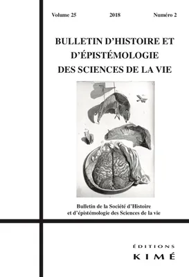 Bulletin d'histoire et d'épistémologie des sciences de la vie n°25/2, Histoire des techniques d’exploration et de neurostimulation cérébrales