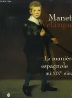 manet-velazquez maniere espag, la manière espagnole au XIXème siècle