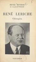 René Leriche, chirurgien
