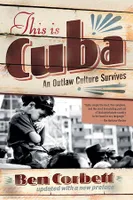 This Is Cuba, An Outlaw Culture Survives