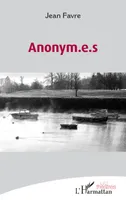 Anonym.e.s