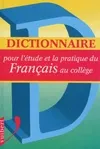 Dictionnaire pour l'étude du français au collège