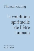 Condition spirituelle de l'être humain