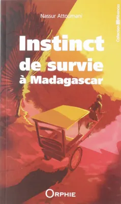 Instinct de survie à Madagascar - de l'île au lagon à la Grande île