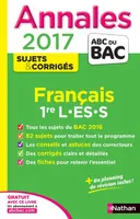 Annales Bac 2017 - Français 1ères L-ES-S- Corrigé