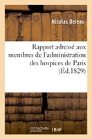 Rapport adressé aux membres de l'administration des hospices de Paris, pour le traitement des maladies de l'oreille