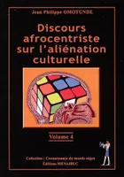 Discours afrocentriste sur l'aliénation culturelle