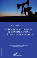 Ressources naturelles et mondialisation : le pétrole et le Venezuela