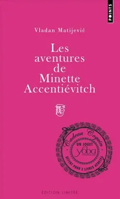 Les aventures de Minette Accentiévitch, court roman de chevalerie