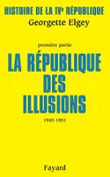 Histoire de la IVe République, La République des illusions (1945-1951)