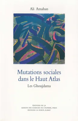 Mutations sociales dans le Haut Atlas, Les Ghoujdama