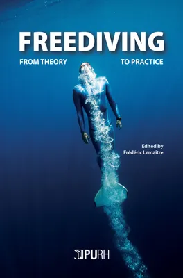 Freediving, From theory to practice
