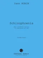 Schizophrenia, Pour saxophone soprano et clarinette en si bémol