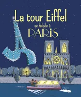 La tour Eiffel se balade à Paris