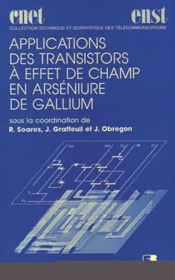 Applications des transistors a effet de champ en arseniure de gallium
