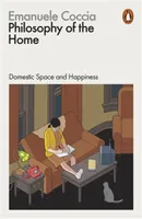 Emanuele Coccia Philosophy of the Home /anglais