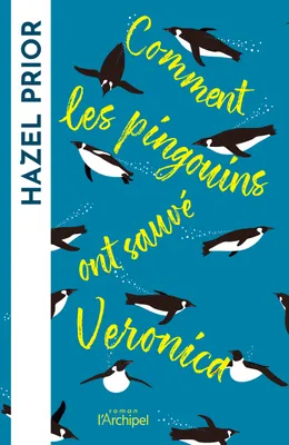 Comment les pingouins ont sauvé Véronica, Roman