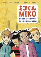 Miko et les 5 trésors de la communion, tome 3