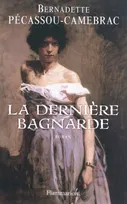 La Dernière Bagnarde, roman