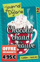 Le Journal de Dylane T02 - Offre, Le Journal de Dylane T02 - Offre découverte, Chocolat chaud à la guimauve