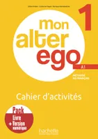 Pack Cahier d'activités + version numérique Mon Alter Ego 1