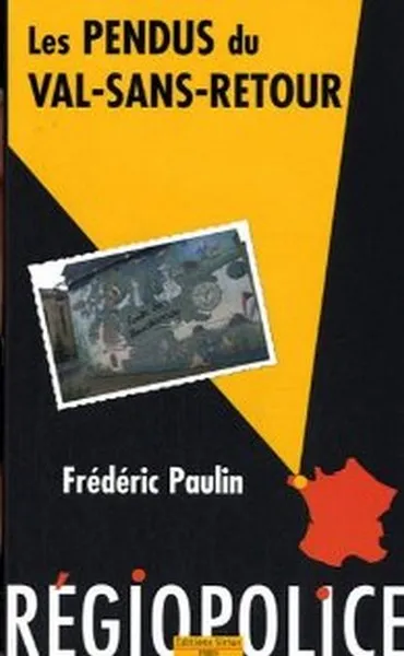 Les pendus du Val-sans-Retour Frédéric Paulin