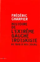 Histoire de l'extrême gauche trotskiste, De 1929 à nos jours