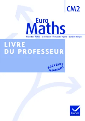 Euro Maths CM2 éd. 2009 - Livre du professeur