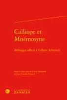 Calliope et Mnémosyne, Mélanges offerts à gilbert schrenck