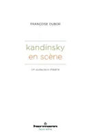Kandinsky en scène, Un audacieux théâtre