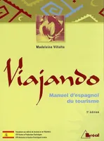 VIANJANDO MANUEL ESPAGNOL DU TOURISME EDITION 2007, manuel d'espagnol du tourisme