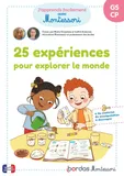 Mes activités Montessori - 25 expériences pour explorer le monde