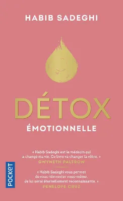 Détox émotionnelle, La cure détox du mental et de l'émotionnel pour retrouver la santé et s'épanouir en 12 étapes