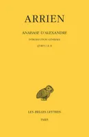 Anabase d'Alexandre, Introduction générale