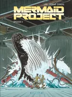 5, Mermaid Project - Tome 5 - Épisode 5